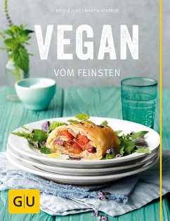 Vegan vom Feinsten (eBook, ePUB) - Just, Nicole; Kintrup, Martin