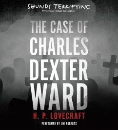 The Case of Charles Dexter Ward - Lovecraft, H. P.