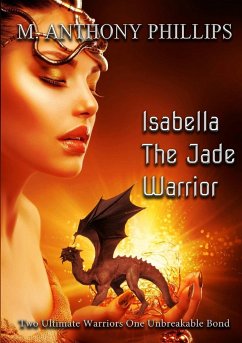 Isabella - The Jade Warrior - Phillips, M. Anthony