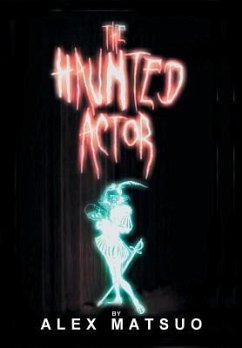 The Haunted Actor - Matsuo, Alex