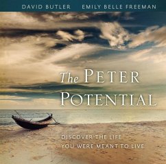 The Peter Potential: Discover the Life You Were Meant to Live - Butler, David; Freeman, Emily Belle