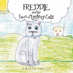 Freddie and the Two Mystery Cats - Inglis, Emilia