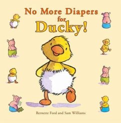 No More Diapers for Ducky! - Ford, Bernette