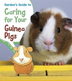 Gordon's Guide to Caring for Your Guinea Pigs - Thomas, Isabel