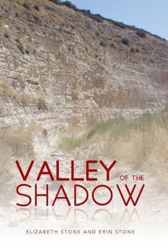 Valley of the Shadow - Stone, Elizabeth; Stone, Erin