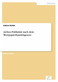 Ad-hoc-Publizität nach dem Wertpapierhandelsgesetz - Rohde, Sabine