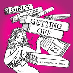 Girls' Guide to Getting Off - Taylor, Hope
