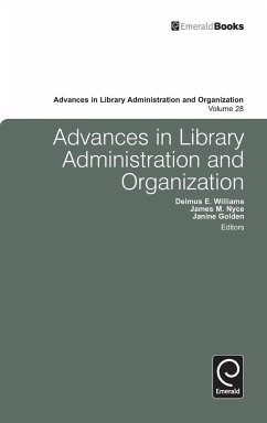 Advances in Library Administration and Organization - Williams, Delmus E.; Nyce, James M.