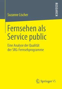 Fernsehen als Service public - Lischer, Suzanne