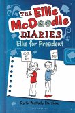 The Ellie McDoodle Diaries 5: Ellie for President