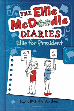 The Ellie McDoodle Diaries 5: Ellie for President - Barshaw, Ruth McNally