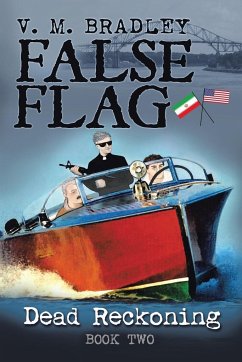 FALSE FLAG - Bradley, V. M.