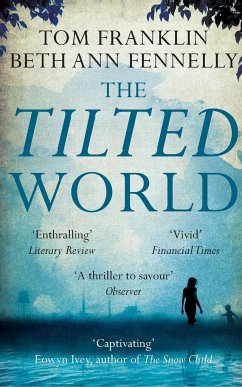 The Tilted World - Franklin, Tom; Ann Fennelly, Beth