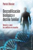 Descodificacion Biologica Y Destino Fam