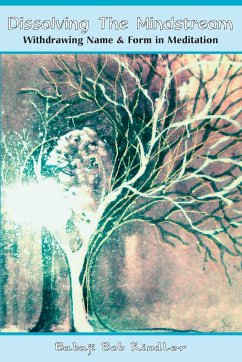 Dissolving the Mindstream - Kindler, Babaji Bob