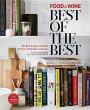 Food & Wine: Best of the Best, Vol. 17: The Best Recipes from the 25 Best Cookbooks of the Year