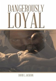 Dangerously Loyal - Jackson, David L.