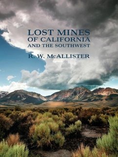 Lost Mines of California and the Southwest - McAllister, R W