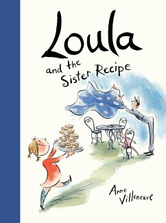 Loula and the Sister Recipe - Villeneuve, Anne