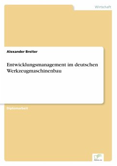 Entwicklungsmanagement im deutschen Werkzeugmaschinenbau