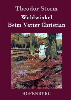 Waldwinkel / Beim Vetter Christian - Storm, Theodor