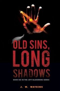 Old Sins, Long Shadows - Watkins, J. W.