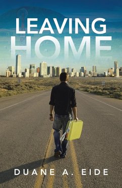 Leaving Home - Eide, Duane A.