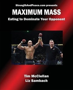 Maximum Mass Eating to Dominate - Sambach, Liz; Mcclellan, Tim