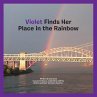 Violet Finds Her Place in the Rainbow - Bild 1