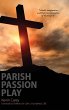 Parish Passion Play - Bild 1