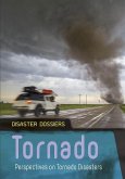 Tornado: Perspectives on Tornado Disasters