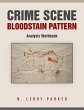 Crime Scene Bloodstain Pattern Analysis... - Bild 1
