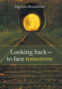 Looking Back-To Face Tomorrow - Brunkhorst, Elgonda
