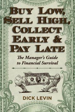Buy Low, Sell High, Collect Early and Pay Late - Levin, D.