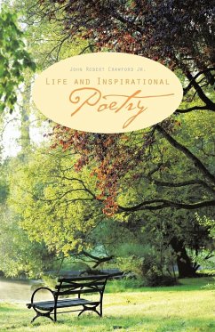 Life and Inspirational Poetry - Crawford Jr, John Robert