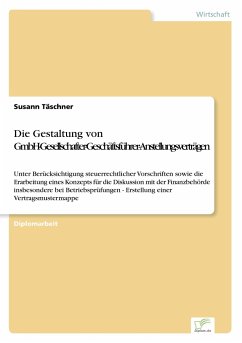 Die Gestaltung von GmbH-Gesellschafter-Geschäftsführer-Anstellungsverträgen - Täschner, Susann