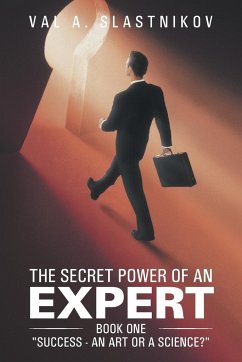 The Secret Power of an Expert - Slastnikov, Val A.