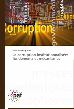 La corruption institutionnalisée: fondements et mécanismes