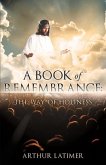 A Book of Remembrance: The Way of Holiness