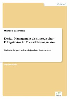 Design-Management als strategischer Erfolgsfaktor im Dienstleistungssektor