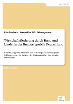 Wirtschaftsförderung durch Bund und Länder in der Bundesrepublik Deutschland - Taphorn, Rita;Schwegmann, Jacqueline NEU