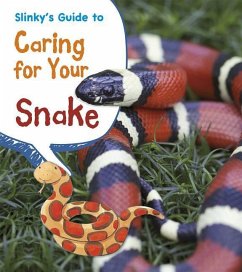 Slinky's Guide to Caring for Your Snake - Thomas, Isabel