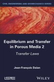 Equilibrium and Transfer in Porous Media 2