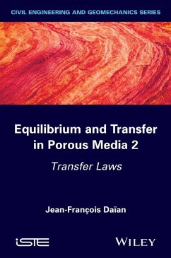 Equilibrium and Transfer in Porous Media 2 - Daïan, Jean-François