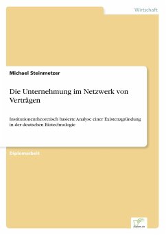 Die Unternehmung im Netzwerk von Verträgen - Steinmetzer, Michael