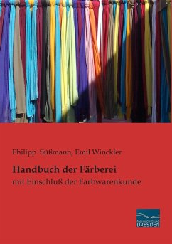 Handbuch der Färberei - Süßmann, Philipp;Winckler, Emil