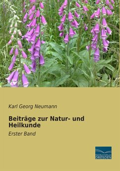 Beiträge zur Natur- und Heilkunde - Neumann, Karl Georg