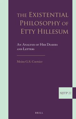 The Existential Philosophy of Etty Hillesum: An Analysis of Her Diaries and Letters - Coetsier, Meins G. S.