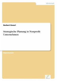 Strategische Planung in Nonprofit Unternehmen - Dawel, Norbert
