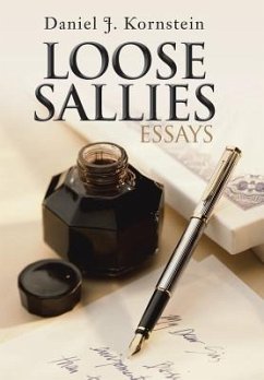 Loose Sallies Essays - Kornstein, Daniel J.